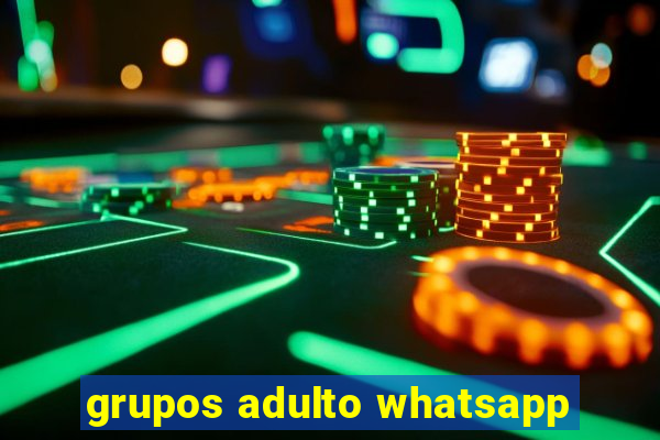 grupos adulto whatsapp